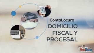 DOMICILIO FISCAL Y PROCESAL  ContaLocura [upl. by Orme]