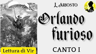 L Ariosto Orlando furioso  Canto I  Audiolibro ita Lettura di Vir [upl. by Rotciv]