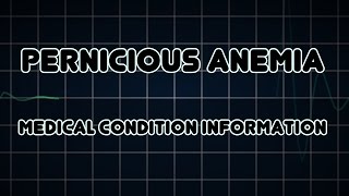 Pernicious anemia Medical Condition [upl. by Theodosia]