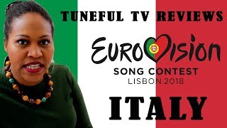 EUROVISION 2018  ITALY  Tuneful TV Reaction amp Review [upl. by Polk561]