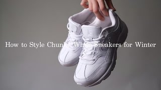 How to Style Chunky White Sneakers for Winter [upl. by Durante]