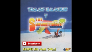 Tommy Ramirez y Los Sonorritmicos  Exitos En Mix Vol 2 [upl. by Aikkin901]