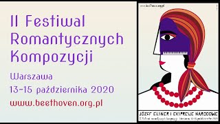 II Festiwal Romantycznych Kompozycji Józef Elsner i ekspresje narodowe  Dzień 1 [upl. by Viehmann]