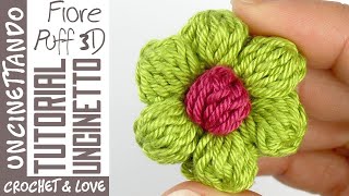 Come Fare il Fiore Puff Semplice e 3d allUncinetto  Puff Flower Crochet [upl. by Enineg]