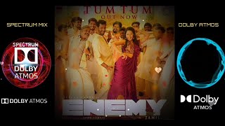 Tum Tum Song  Dolby Atmos Surround Sound  Enemy  SMDA tumtum dolbyatmos [upl. by Housum]