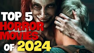 Top 5 Horror Movies of 2024  5 Scariest Movies of 2024 [upl. by Grefer337]