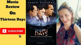 Review On Thirteen Days [upl. by Hsekin]