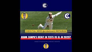 Adam Zampa Debut in Test cricket  Vineeth Nagarjun  Cricket Mantri [upl. by Claybourne]