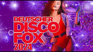 DER DEUTSCHE DISCOFOX 2024 DIE NEUE SCHLAGER PARTY IMMER TOP UND BRANDAKTUELL [upl. by Whipple883]