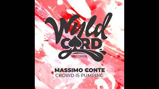 Massimo Conte  Crowd Is Pumping Original Mix [upl. by Furgeson302]