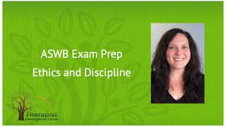 Ethics and Discipline  ASWB Exam Prep [upl. by Kcire]