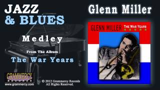 Glenn Miller  Medley [upl. by Ethelind]