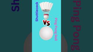 Ping Pong Ball Vs Shuttlecock Which is Lighter sports shuttlecockbadminton tabletennisball [upl. by Anilah995]