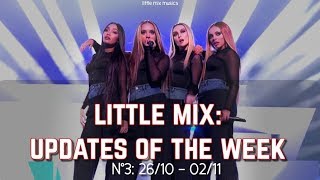 LITTLE MIX UPDATES OF THE WEEK N°3 2610  0211 [upl. by Ennaear]