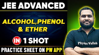 ALCOHOL PHENOL amp ETHER in One Shot  JEE ADVANCED 💪  Basics to PYQs 🔥 [upl. by Damek634]