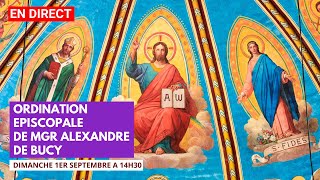 Messe dordination épiscopale de Mgr Alexandre de Bucy évêque nommé dAgen [upl. by Nairad]