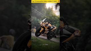 Top 3 Beautiful Bike Under 2 Lakh 🤯 bikelover shorts [upl. by Nosyt]