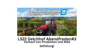 LS22 Wir befüllen die BGA und verkaufen Produkte auf dem Deichhof3 [upl. by Dorri]