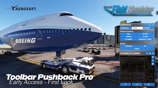 MSFS  Aerosoft Toolbar Pushback Pro  Early Access [upl. by Ahsahs]