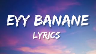 Eyy Banane  Lyrics From quotVaazhaquot [upl. by Retsek]