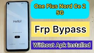 One plus Nord ce 5g frp bypass without pc or without Apk install [upl. by Nyliret149]