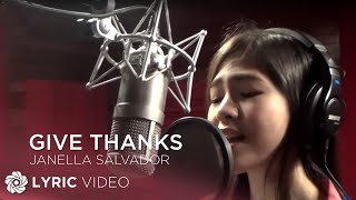 Give Thanks  Janella Salvador Lyrics [upl. by Raval359]