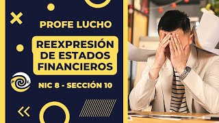 Cómo Realizar una Reexpresión de Estados Financieros bajo NIIF [upl. by Mchenry568]