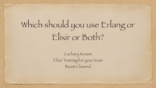 Should you Choose Erlang or Elixir for your project [upl. by Admama767]