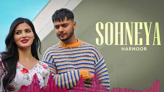 Sohneya HD Video  Harnoor  Yeah Proof  New Punjabi Songs 2024  Latest Punjabi Songs 2024 [upl. by Osnola]