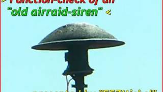 Old German WW2 air raid siren  full in loud Action [upl. by Otrebron]