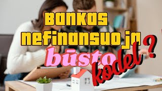 Bankas nefinansuoja būsto [upl. by Nylkaj]