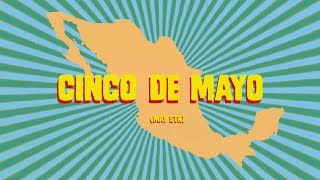 The Real History of Cinco de Mayo [upl. by Etteneg]