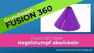 Kegelstumpf Blech abwickeln in Fusion 360  Blech Fusion 360 Grundlagen [upl. by Berghoff]