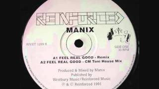 Manix  Feel Real Good Remix [upl. by Enelie]