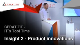 CERATIZIT  Its Tool Time  Insight 2 Product Innovations [upl. by Charley]