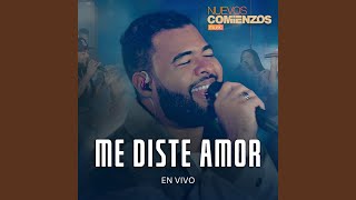 Me Diste Amor En Vivo [upl. by Arawaj]