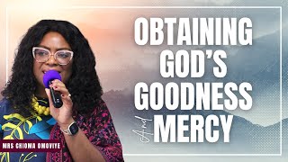 Obtaining Gods Goodness and Mercy I Mrs Chioma Omoviye [upl. by Genovera]