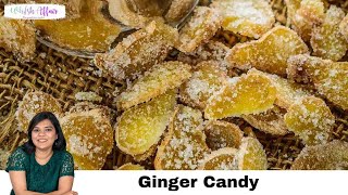 DIY Ginger Candy Recipe Crystallized Ginger [upl. by Dachia722]