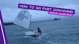 OPTIMIST SAILING  How To Go Fast Downwind  Medium Conditions [upl. by Drarej226]