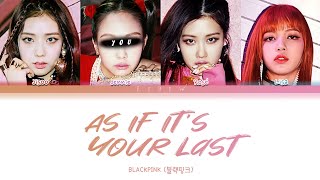 BLACKPINK  As If Its Your Last but you are Jennie Color Coded Lyrics Karaoke [upl. by Frangos888]