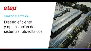 Webinar Diseño eficiente y optimización de sistemas fotovoltaicos con Caneco Electrical [upl. by Hnacogn]