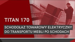 Schodołaz towarowy elektryczny do transportu mebli po schodach [upl. by Haimehen]