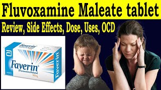 Fluvoxamine Maleate 100 mg  Review Faverin 100 mg 50mg Fluvoxamine Tab Uses Side Effects dose [upl. by Cram]