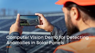 Detect Anomalies in Solar Panels with Computer Visionbased Model [upl. by Lemkul]