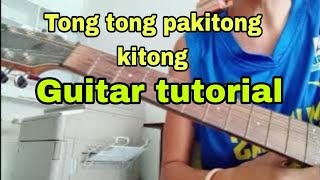 Tong tong pakitong kitong  Guitar tutorial [upl. by Hut]