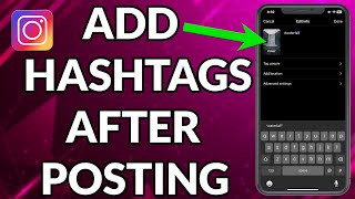 How To Add Hashtags On Instagram Reels After Posting [upl. by Marylou]