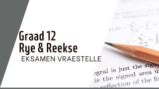 Rye amp Reekse Eksamen Vrae BL1 GRAAD 12 WISKUNDE [upl. by Aiza]