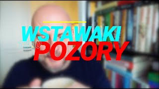 Wstawaki 1510 Pozory [upl. by Otsugua]