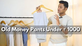 Old Money Pants Under 1000 Rs From Amazon  Old Money Style Men [upl. by Dill]