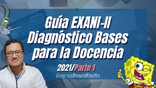 Guía EXANIII 2021 Bases para la Docencia  Diagnóstico  Parte 1 [upl. by Adnil]